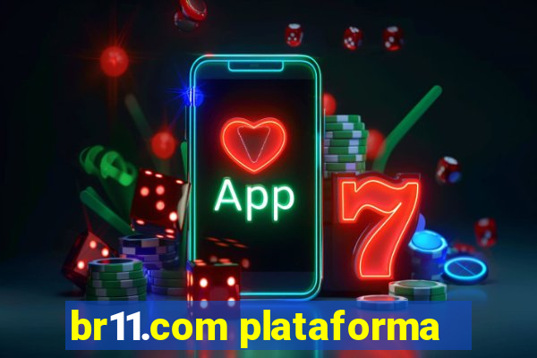 br11.com plataforma